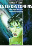 Le cycle de Cyann, La cl des confins